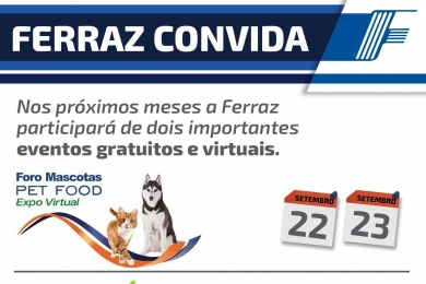 FERRAZ CONVIDA PARA EVENTOS ON-LINE DE 2020